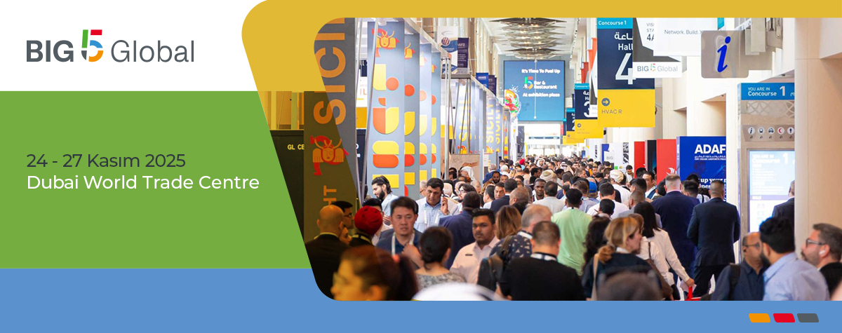 Dubai World Trade Centreda dzenlenecek olan BIG 5 Global 2025 Fuarnda ziyaretilerimizle buluuyoruz.